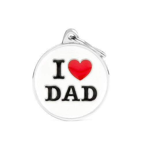 My Family I Love Dad Tag, Tag for pets, I love dad, pet dad tags, pet Essentials Warehouse